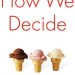 Thumbnail image for The Book Nook: How We Decide, by Jonah Lehrer